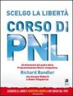 Scelgo la libert�. Perch� alcune persone vivono felicemente e altre no