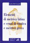Elementi di metrica latina e cenni di ritmica e metrica greca
