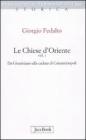 Le chiese d'Oriente vol.1