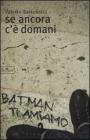 Se ancora c'� domani