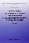 Linee guida per la diagnosi, la terapia e il controllo delle malattie endocrine e metaboliche vol.2