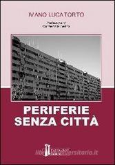 Periferie senza città Periferie senza città