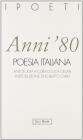 Anni '80. Poesia italiana