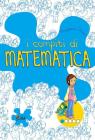 I Compiti di matematica vol.1