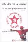 Una vita per la libert�. La vera storia del ragazzo americano che divenne il Che Guevara armeno