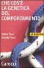 Che cos'� la genetica del comportamento