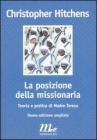 La posizione della missionaria. Teoria e pratica di madre Teresa