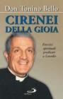 Cirenei della gioia. Esercizi spirituali predicati a Lourdes sul tema: �Sacerdoti per il mondo e per la Chiesa�