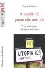 A tavola nel paese che non c'�