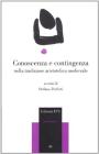 Conoscenza e contingenza nella tradizione aristotelica medievale