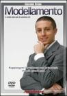 Videocorso di modellamento. Raggiungere l'eccellenza con la PNL e le strategie dei pi� grandi geni. DVD