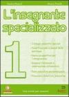 L' insegnante specializzato vol.1