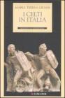 I Celti in Italia