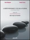 Il nuovo Protagonisti e testi della filosofia. Per le Scuole superiori vol.2