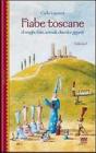 Fiabe toscane di maghi, fate, animali, diavoli e giganti vol.1