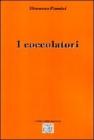 I coccolatori
