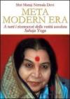 Meta modern era. A tutti i ricercatori della verit� assoluta. Sahaja Yoga