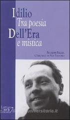 Idilio Dell'Era. Tra poesia e mistica