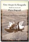 Una vita per la geografia. Scritti in ricordo di Piero Dagradi