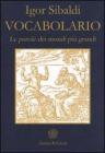 Vocabolario. Le parole dei mondi pi� grandi
