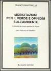 Mobilitazioni per il verde e opinioni sull'ambiente. I cittadini dei nuovi quartieri di Roma, con �Nota su un dibattito�