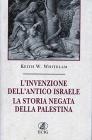 L' invenzione dell'antico Israele. La storia negata della Palestina