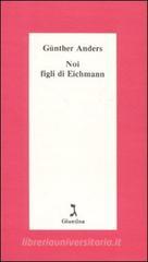 Noi figli di Eichmann Noi figli di Eichmann