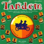 Tandem. Precalcolo, prelettura, prescrittura. Per la Scuola materna