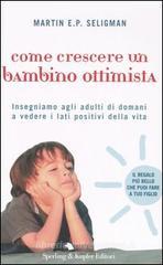 Come crescere un bambino ottimista Come crescere un bambino ottimista