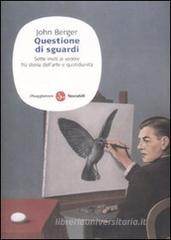 Questione di sguardi. Sette inviti al vedere fra storia dell'arte e quotidianità Questione di sguardi. Sette inviti al vedere fra storia dell'arte e quotidianità
