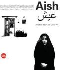 Aish. An Other Islam. An other Art