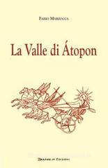 La valle di Átopon La valle di Átopon