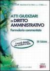 Atti giudiziari di diritto amministrativo. Formulario commentato