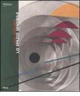 Luigi Veronesi. Lo spazio sensibile. Catalogo della mostra (Milano, 8 novembre-9 dicembre 2007). Ediz. italiana e inglese