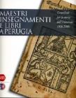Maestri insegnamenti e libri a Perugia