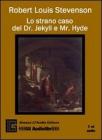 Lo strano caso del dr. Jekyll e mr. Hyde. Ediz. integrale. Audiolibro. 3 CD Audio
