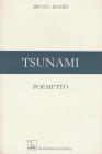 Tsunami. Poemetto. Ediz. multilingue