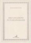Declinazioni futuro/passato