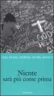 Niente sar� pi� come prima