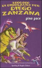Un milione di dinosauri per Diego Zanzana