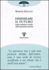 Desiderare il futuro. Fede cristiana e unit� della speranza umana