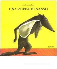Una zuppa di sasso