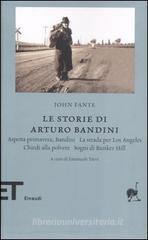 Le storie di Arturo Bandini Le storie di Arturo Bandini