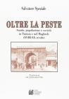 Oltre la peste. Sanit�, popolazione e societ� in Tunisia e nel Maghreb (XVIII-XX secolo)