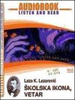 Skolska ikona�Vetar. Audiolibro. CD Audio e CD-ROM