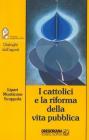 I cattolici e la riforma della vita pubblica