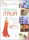 Percorso Italia B1-B2. Corso multinediale di lingua italiana per stranieri. Con CD