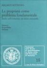 La propriet� come problema fondamentale. Studio sull'evoluzione del diritto mercantile