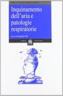 Inquinamento dell'aria e patologie respiratorie. Atti del Congresso nazionale (Lecce, 26-28 febbraio 1998) vol.2