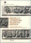 Escuela y literatura en la Grecia antigua (Scientifica) [Brossura]